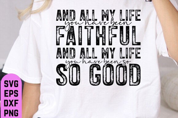 All My Life Faithful Png, Jesus Svg Png