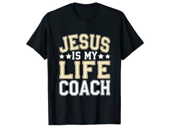 Jesus is My Life Coach T-Shirt Design