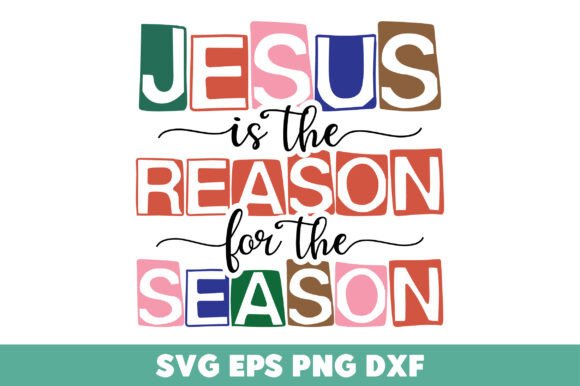 Jesus is the Reason for the Season SVG 1