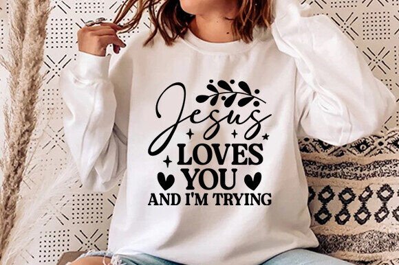 Jesus Loves You I m Tryin Christian