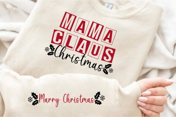 Mama Claus Christmas,Christian Sweater T-Shirt Designs