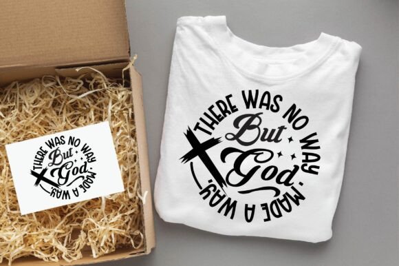 THERE WAS NO but GOD MADE Christian Svg T-Shirt Designs